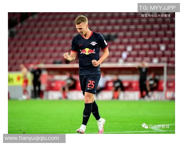 西甲惊现冷门莱比锡狂胜切尔西帽子戏法点燃全场激情