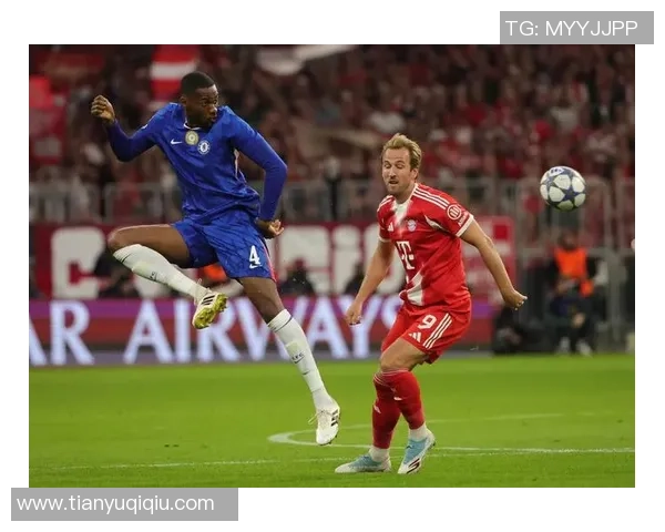 足总杯精彩对决切尔西逆转拜仁全场沸腾瞬间回顾与分析 足总杯精彩对决切尔西逆转拜仁全场沸腾瞬间回顾与分析